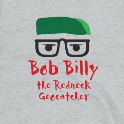 Bob Billy The Redneck Geocatcher